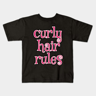 Curly Hair Rules Kids T-Shirt